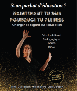 Spectacle : Maintenant tu sais pourquoi tu pleures